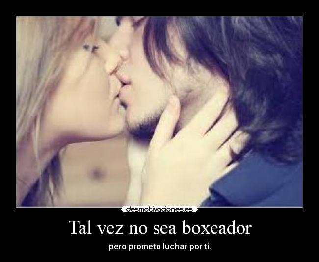 Tal vez no sea boxeador -