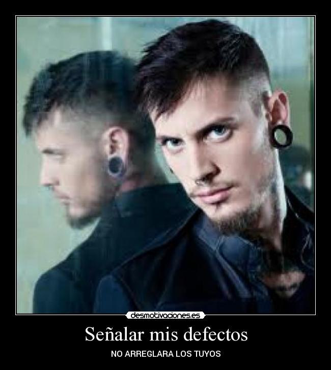 Señalar mis defectos - NO ARREGLARA LOS TUYOS