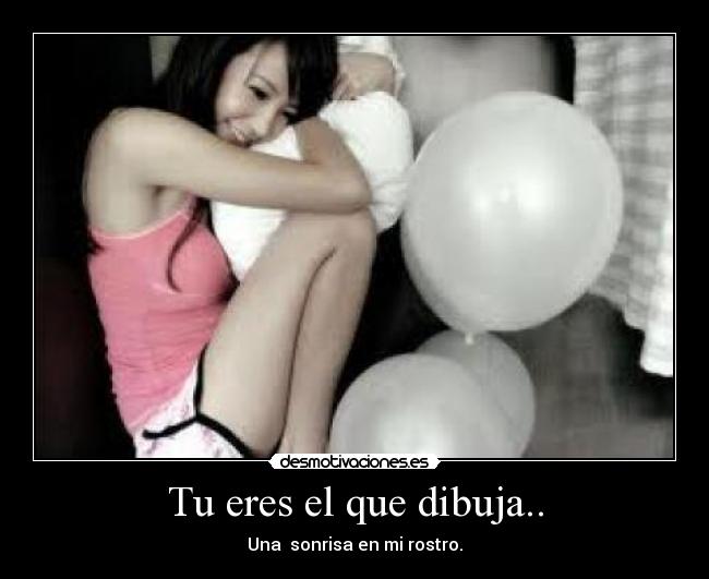 Tu eres el que dibuja.. -