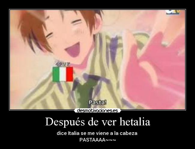 Después de ver hetalia - 