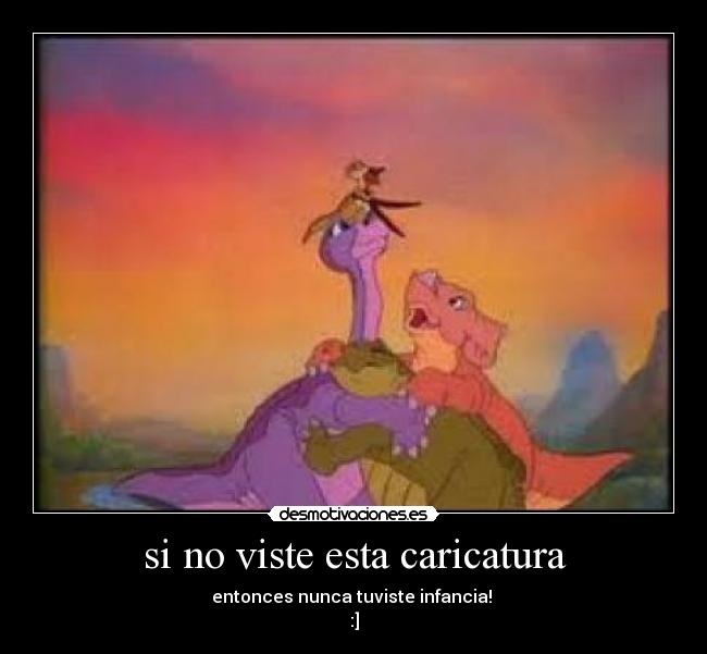 si no viste esta caricatura - entonces nunca tuviste infancia! 
:]