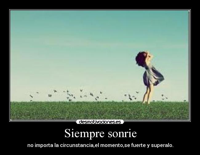 Siempre sonrie - 