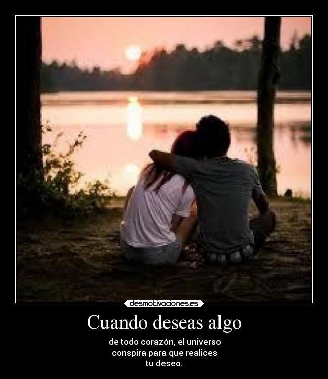 Cuando deseas algo -