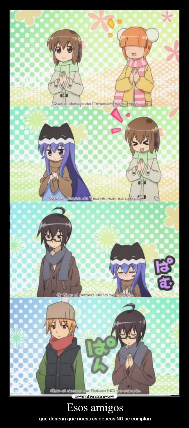 carteles amigos anime shinigamisempai acchi kocchi amigos deseos desmotivaciones