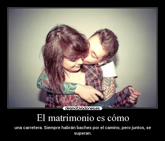 El matrimonio es cómo -