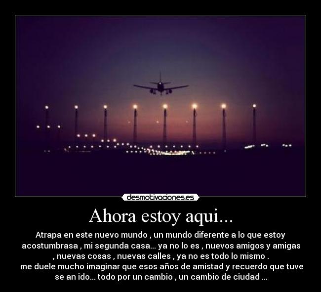 Ahora estoy aqui... -