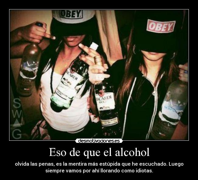 Eso de que el alcohol - 