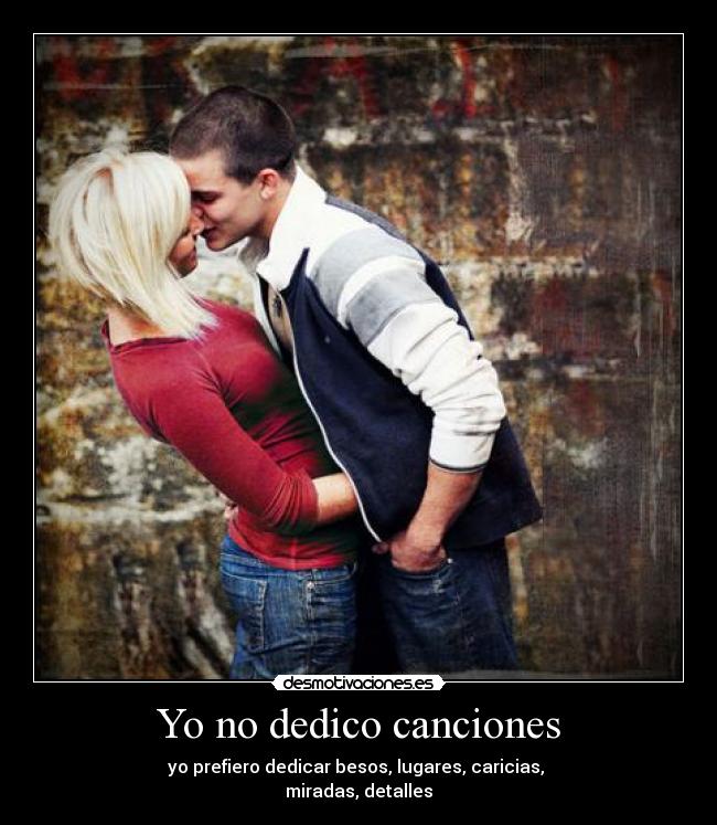 Yo no dedico canciones -