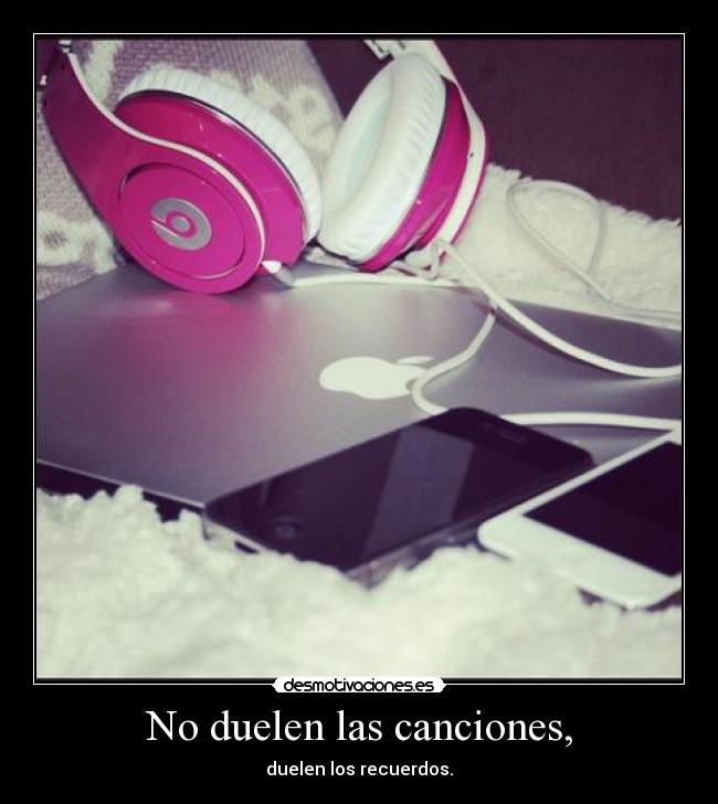 No duelen las canciones, - 