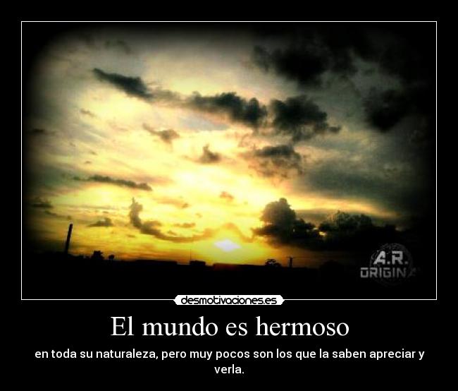 El mundo es hermoso - 