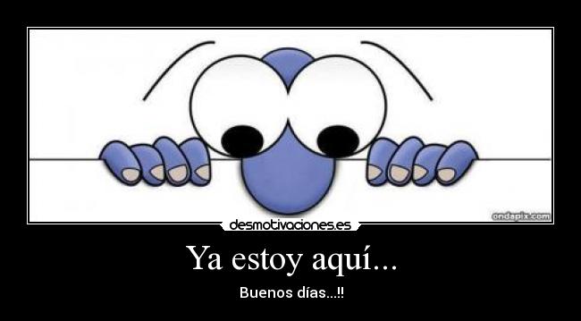 ESTOY AQUI estoy aqui: