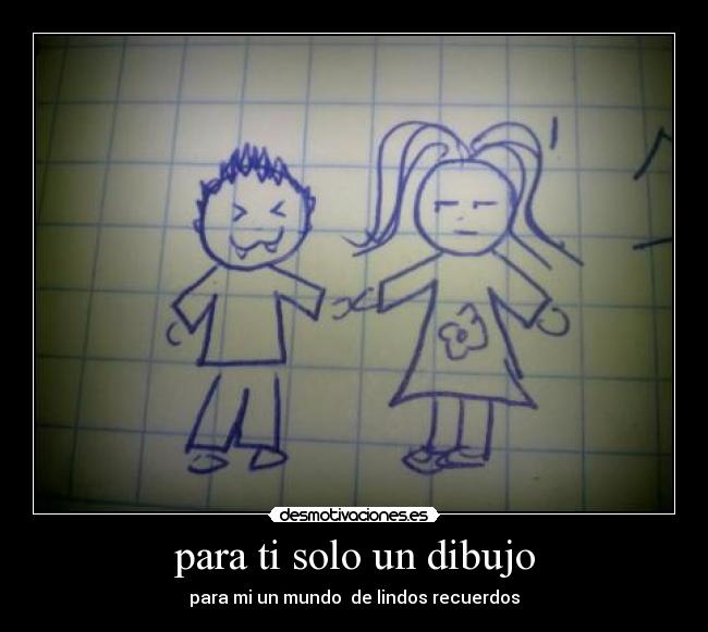 para ti solo un dibujo -