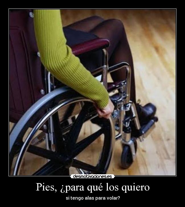 Pies, ¿para qué los quiero - 