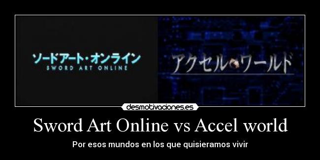 Sword Art Online vs Accel world - 