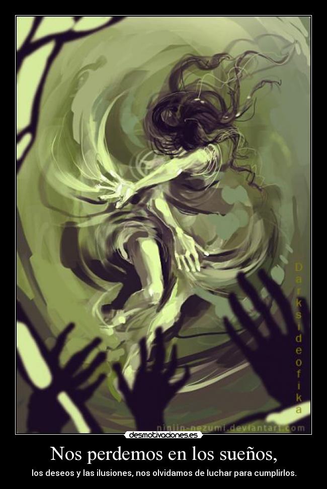 Nos perdemos en los sueños, -