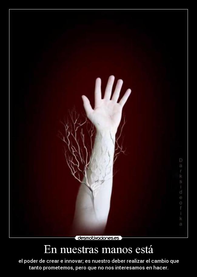 En nuestras manos está -