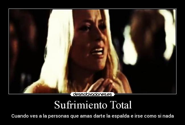 carteles sufrimiento total desmotivaciones