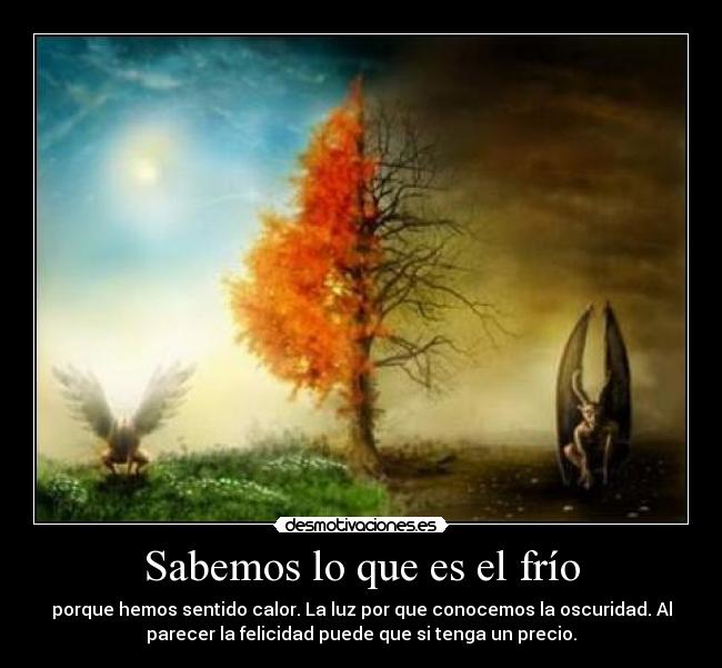 Sabemos lo que es el frío -