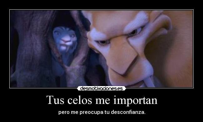 Tus celos me importan - 