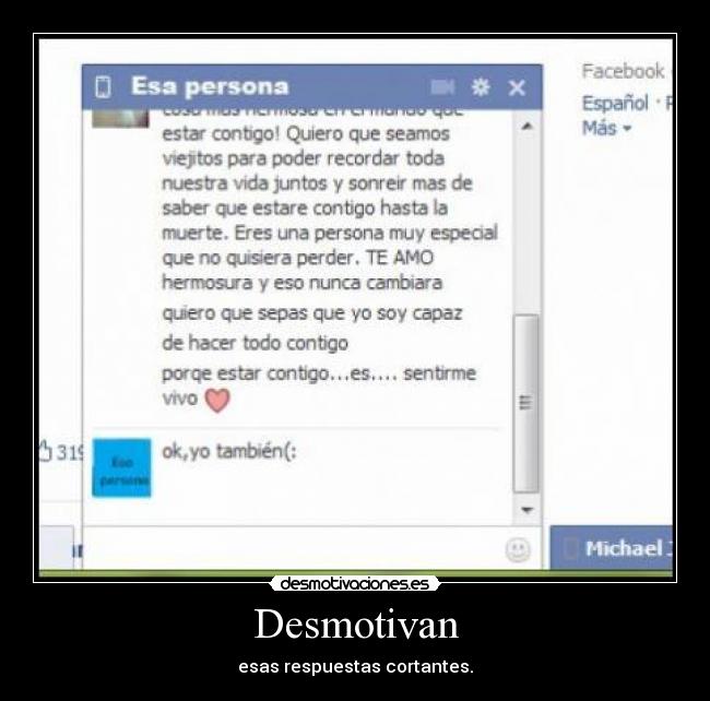 Desmotivan - esas respuestas cortantes.