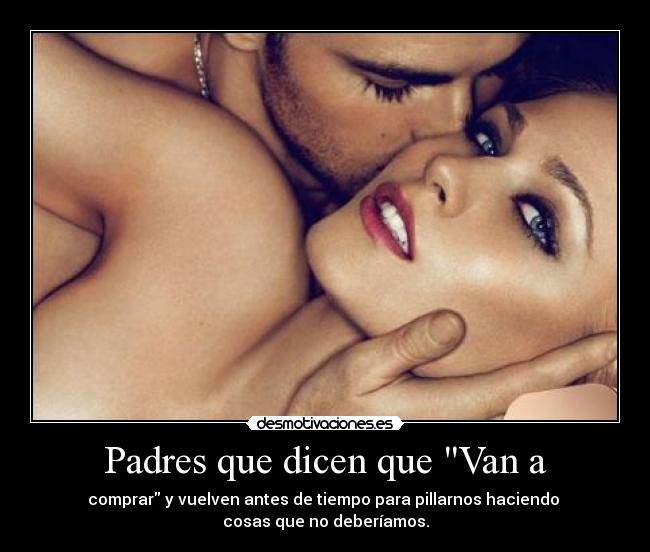 carteles padres desmopornositas cajica este para los dos primer pornosito con tio desmotivaciones