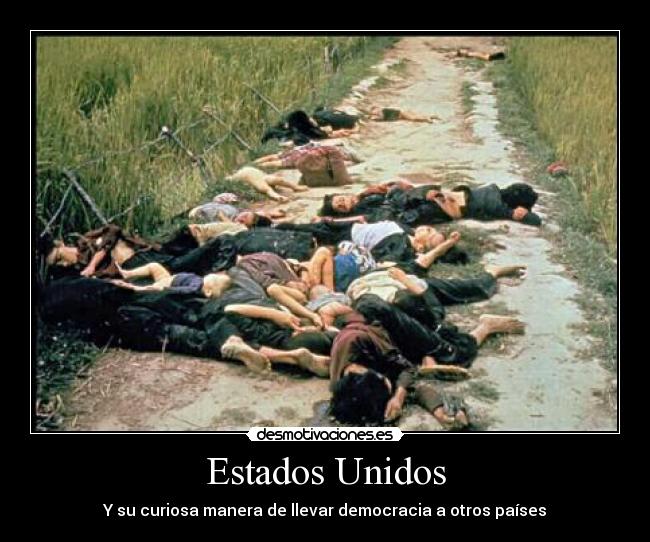 Estados Unidos - Y su curiosa manera de llevar democracia a otros países