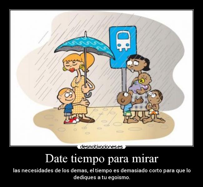 Date tiempo para mirar - 