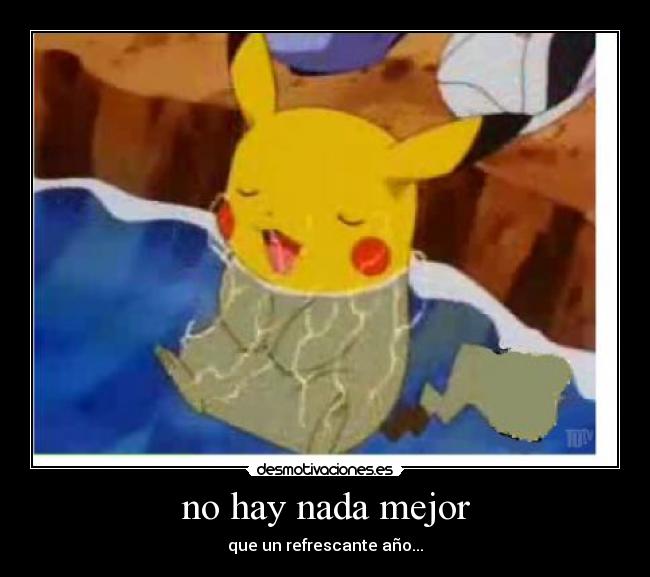 no hay nada mejor - que un refrescante año...