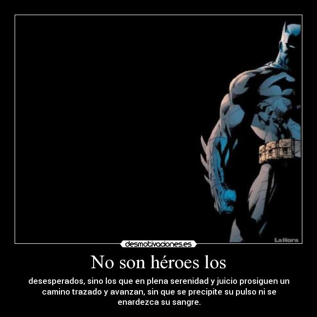 No son héroes los - 