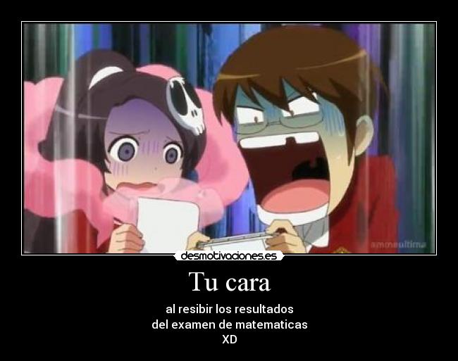 carteles anime frases escuela cara kami examenes vayanse mierda fito0991 desmotivaciones