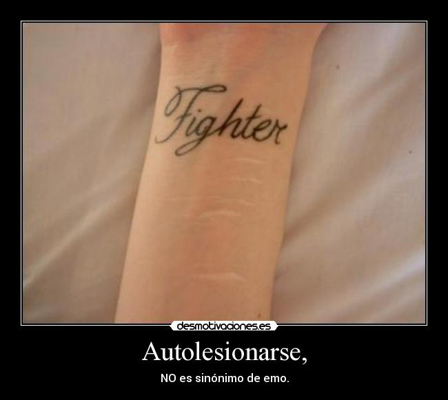 Autolesionarse, - NO es sinónimo de emo.