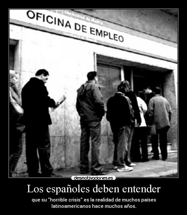 Los españoles deben entender -