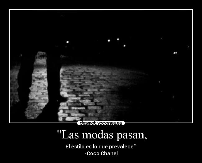 Las modas pasan, - 