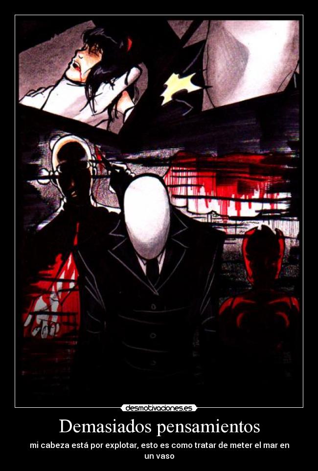 Demasiados pensamientos -