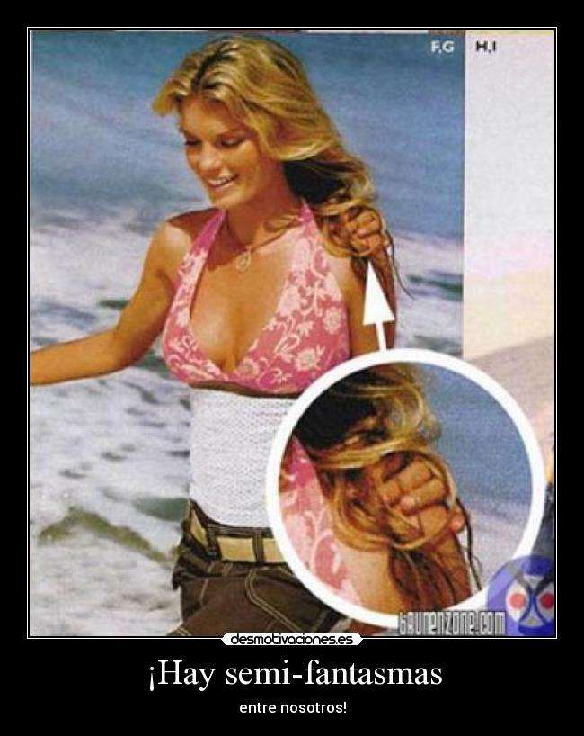 ¡Hay semi-fantasmas - 