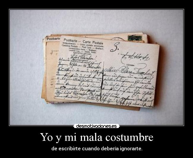Yo y mi mala costumbre - 