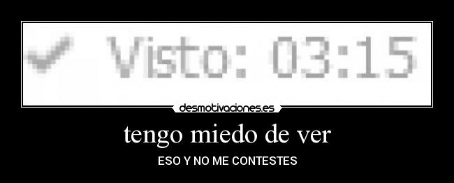 carteles miedo yop ale desmotivaciones