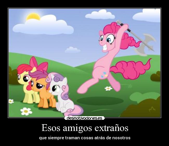 Esos amigos extraños -