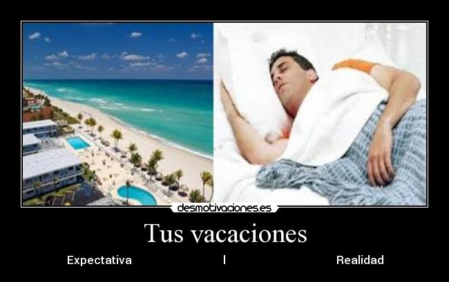 Tus vacaciones -