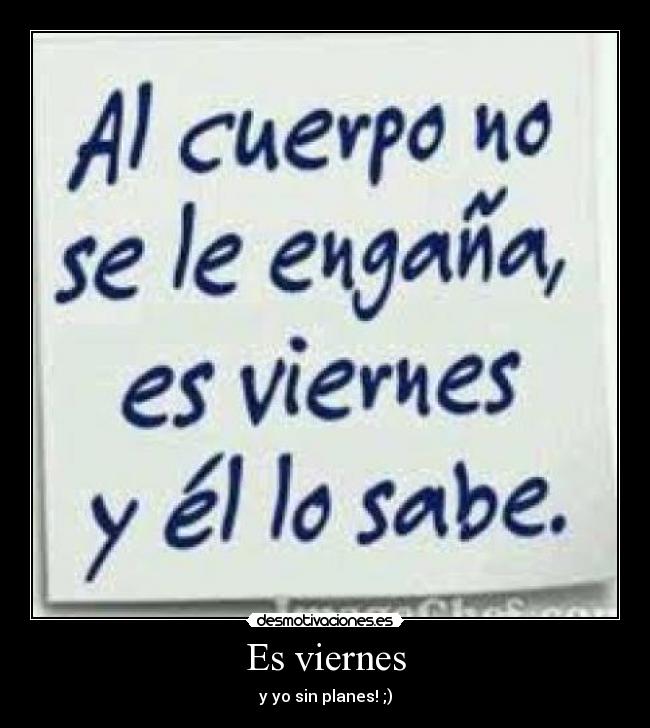 Es viernes -
