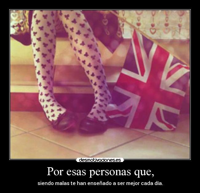 Por esas personas que, - 