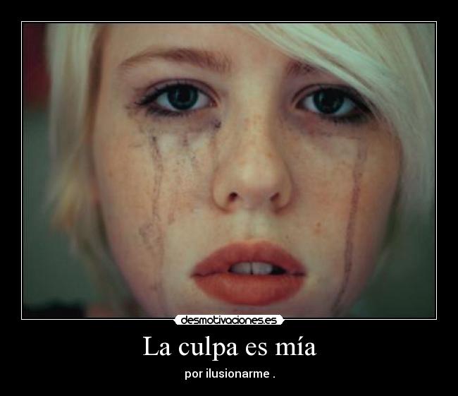La culpa es mía -
