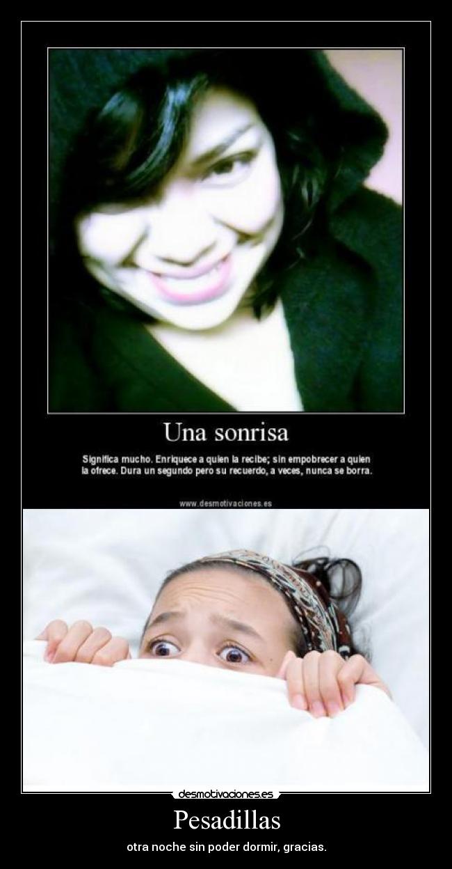 Pesadillas - otra noche sin poder dormir, gracias.