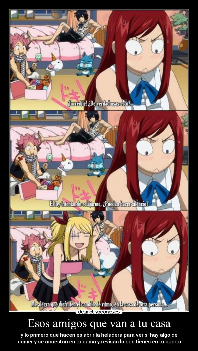 Esos amigos que van a tu casa -