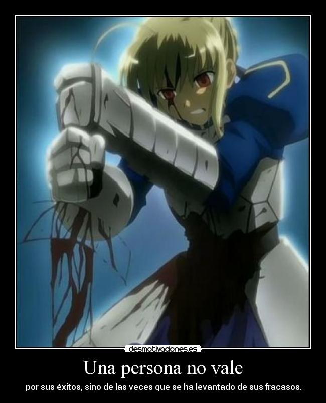Una persona no vale - por sus éxitos, sino de las veces que se ha levantado de sus fracasos.