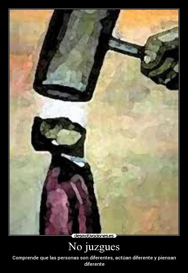 No juzgues -