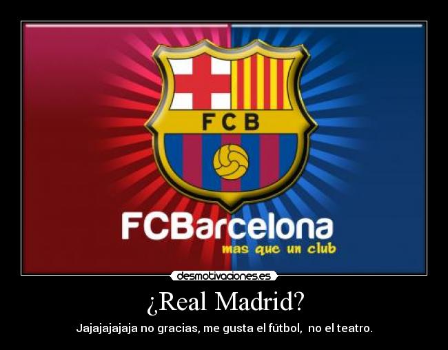 ¿Real Madrid? -