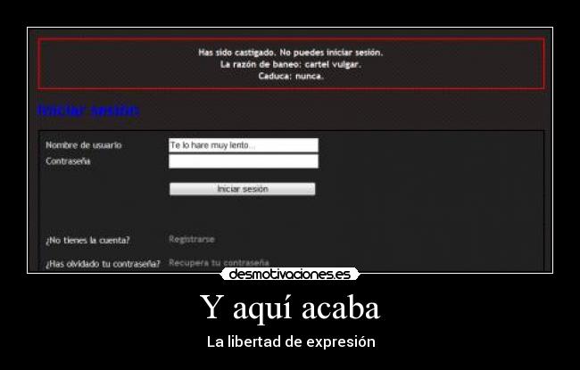 Y aquí acaba - La libertad de expresión