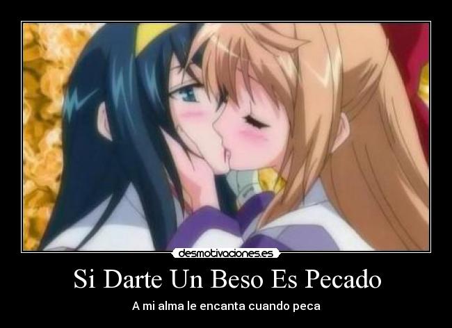 Si Darte Un Beso Es Pecado - A mi alma le encanta cuando peca
