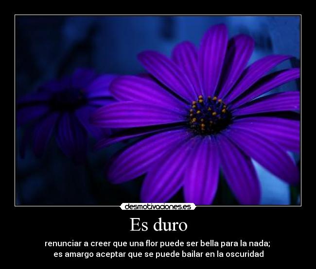 Es duro - 